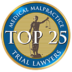 Medical Malpractice Trial Lawyers Top 25